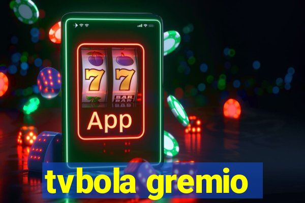 tvbola gremio